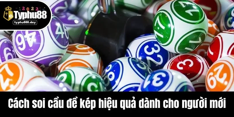 Cách soi cầu đề kép hiệu quả dành cho người mới