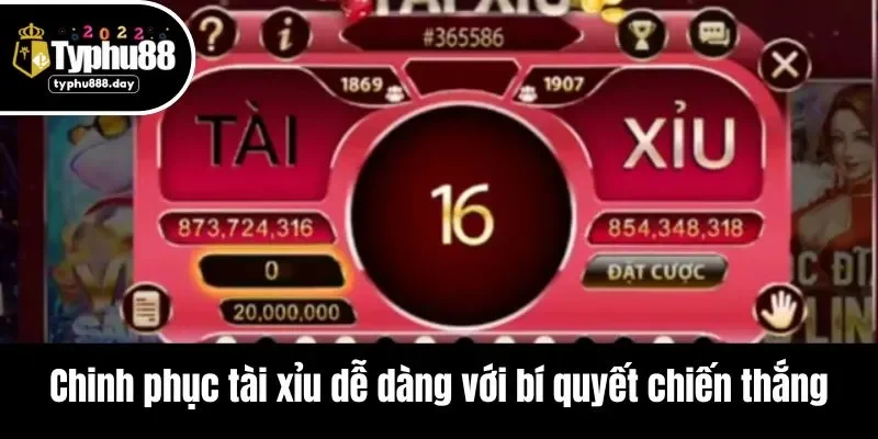 Chinh phục tài xỉu dễ dàng với bí quyết chiến thắng